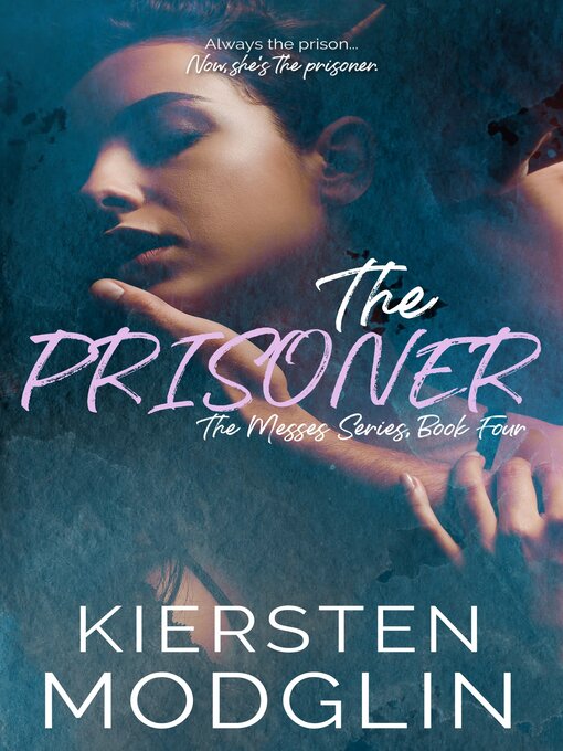 Title details for The Prisoner by Kiersten Modglin - Wait list